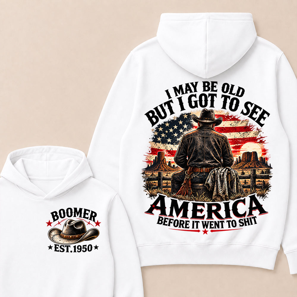 Boomer Custom Year Hoodie, Vintage Western Cowboy Graphic Tee, "I May Be Old But I Got To See America" Back Print