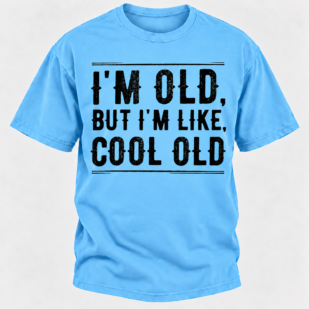 I'm Old But I'm Like Cool Old T-shirts