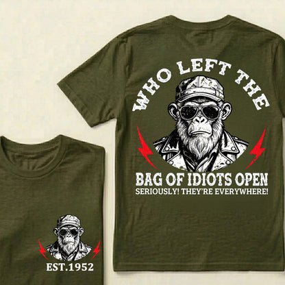 Who Left The Bag Of Idiots Open Custom Est.Year T-Shirt