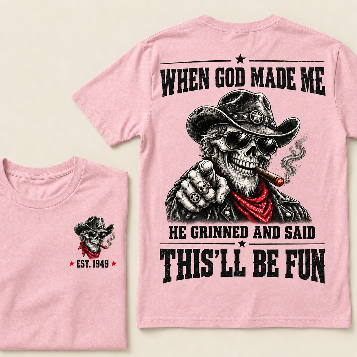 When God Made Me He Grinned And Said This'll Be Fun T-Shirt, EST 1949 Western Cowboy Skull Tee