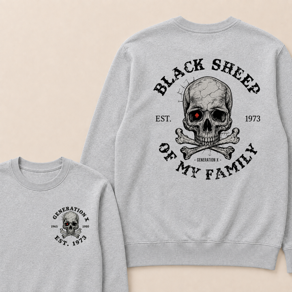 Custom Your Year Black Sheep Of My Family Generation X EST.Year Sweatshirt