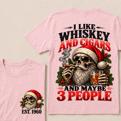 I Like Whiskey and Cigars and Maybe 3 People – Custom EST.Year Christmas Santa Skull & Holly T-Shirt