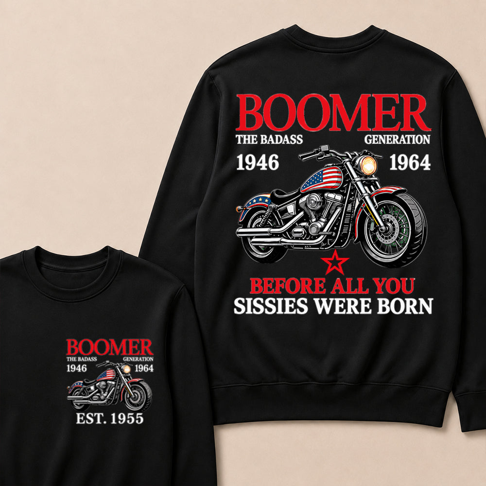 Boomer The Badass Generation Motorcycle rider Custom EST.Year Sweatshirt