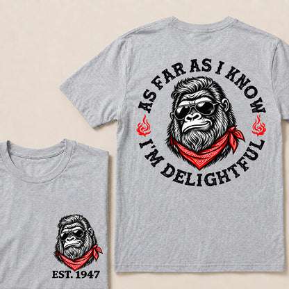 As Far as I Know I’m Delightful – Custom EST. Year Sunglasses Gorilla T-Shirt