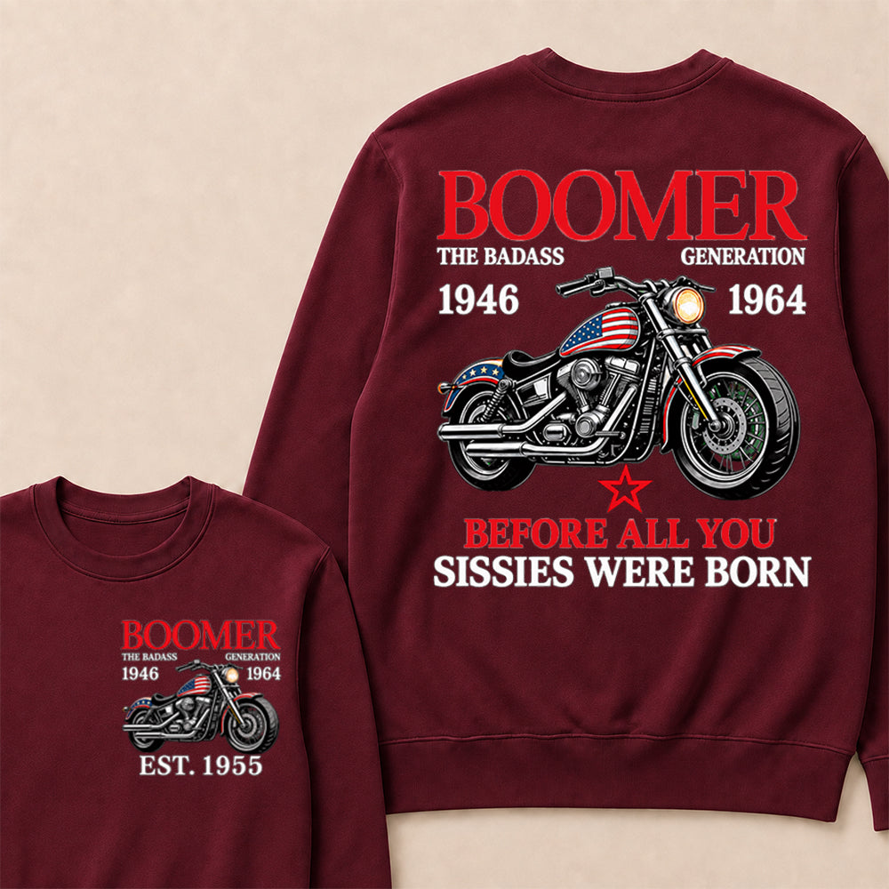 Boomer The Badass Generation Motorcycle rider Custom EST.Year Sweatshirt