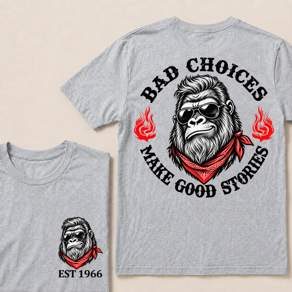 Bad Choices Make Good Stories – Custom EST.Year Sunglasses Gorilla & Red Bandana Graphic T-Shirt