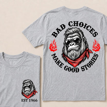 Bad Choices Make Good Stories – Custom EST.Year Sunglasses Gorilla & Red Bandana Graphic T-Shirt