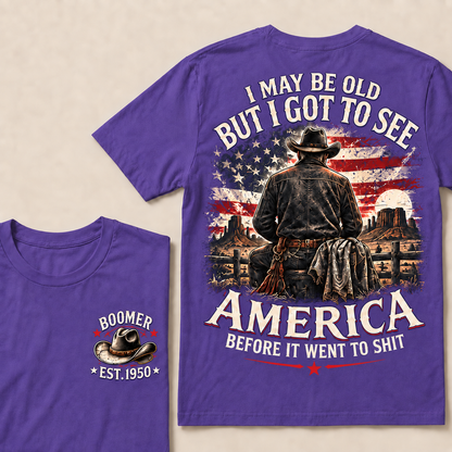 Boomer Custom Year T-Shirt, Vintage Western Cowboy Graphic Tee, "I May Be Old But I Got To See America" Back Print