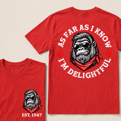 As Far as I Know I’m Delightful – Custom EST. Year Sunglasses Gorilla T-Shirt
