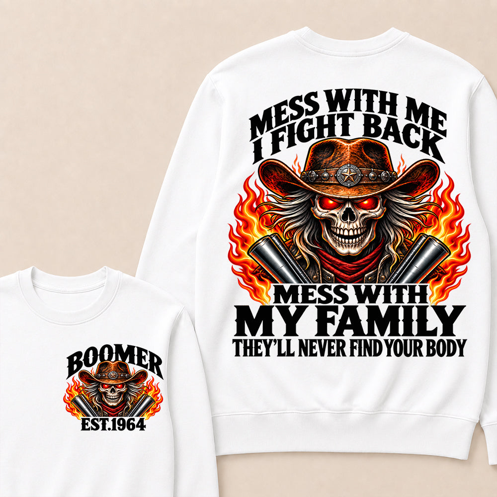 Mess With Me I Fight Back Custom Year Boomer EST.Year Cowboy Skull Sweatshirt