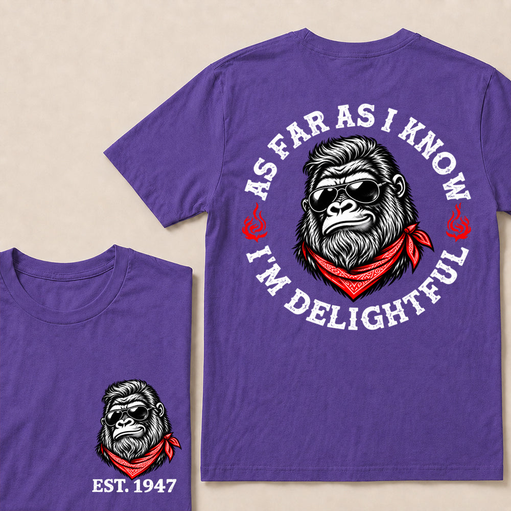 As Far as I Know I’m Delightful – Custom EST. Year Sunglasses Gorilla T-Shirt