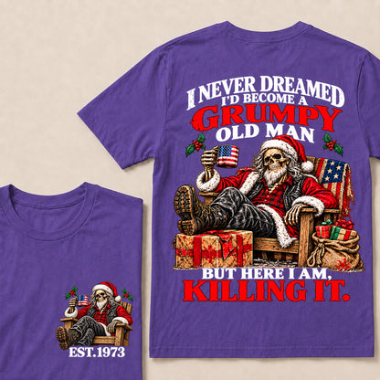 I Never Dreamed I’d Become a Grumpy Old Man But Here I Am Killing It – Custom EST.Year Relaxing Santa Skull T-Shirt