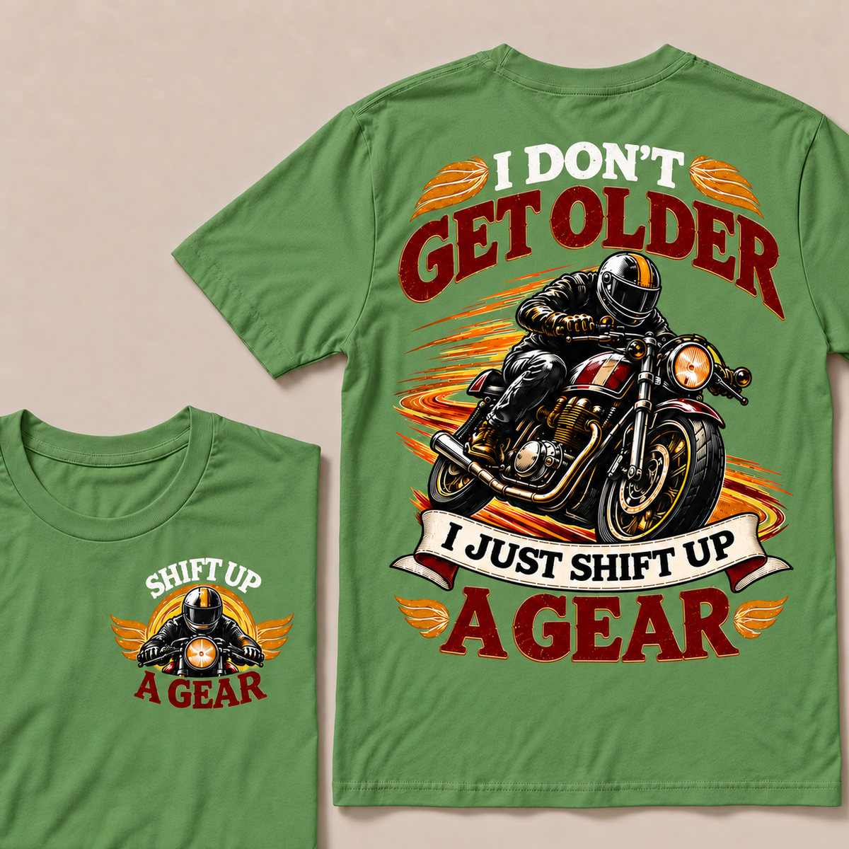 I Don’t Get Older I Just Shift Up a Gear – Vintage Motorcycle Rider T-Shirt