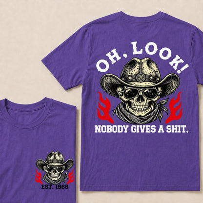 Oh Look Nobody Gives a Shit – Custom EST.Year Cowboy Skull & Flames Graphic T-Shirt