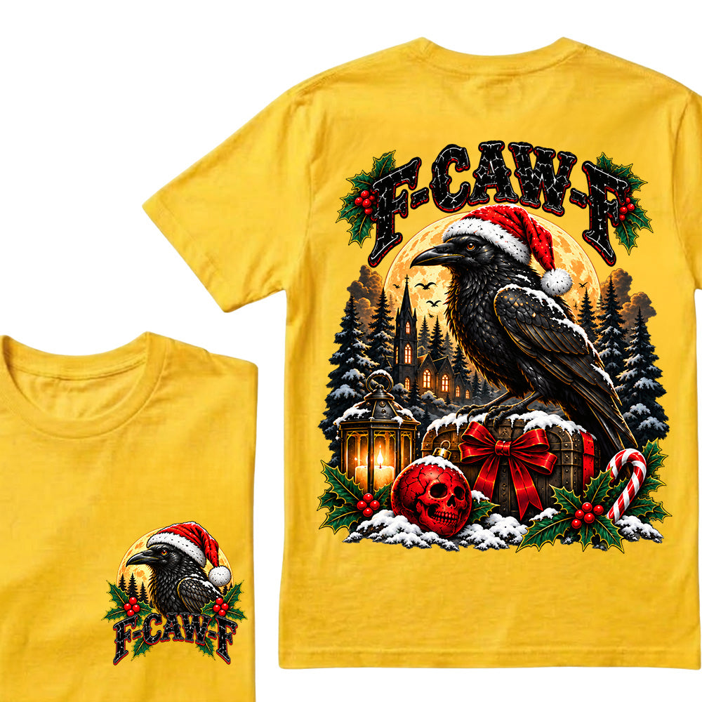 F-CAW-F Christmas Raven T-Shirt – Gothic Holiday Humor