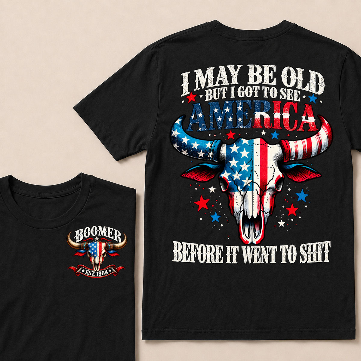 I May Be Old But I Got To See America Before It Went To Shit EST.Year Vintage Patriotic Longhorn Skull Graphic Tee