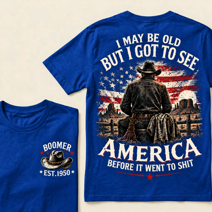 Boomer Custom Year T-Shirt, Vintage Western Cowboy Graphic Tee, "I May Be Old But I Got To See America" Back Print