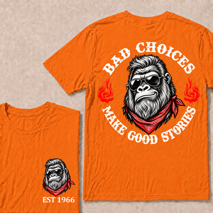 Bad Choices Make Good Stories – Custom EST.Year Sunglasses Gorilla & Red Bandana Graphic T-Shirt