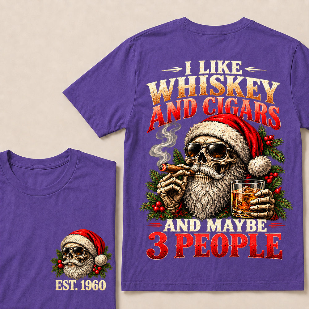 I Like Whiskey and Cigars and Maybe 3 People – Custom EST.Year Christmas Santa Skull & Holly T-Shirt