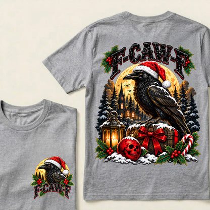 F-CAW-F Christmas Raven T-Shirt – Gothic Holiday Humor