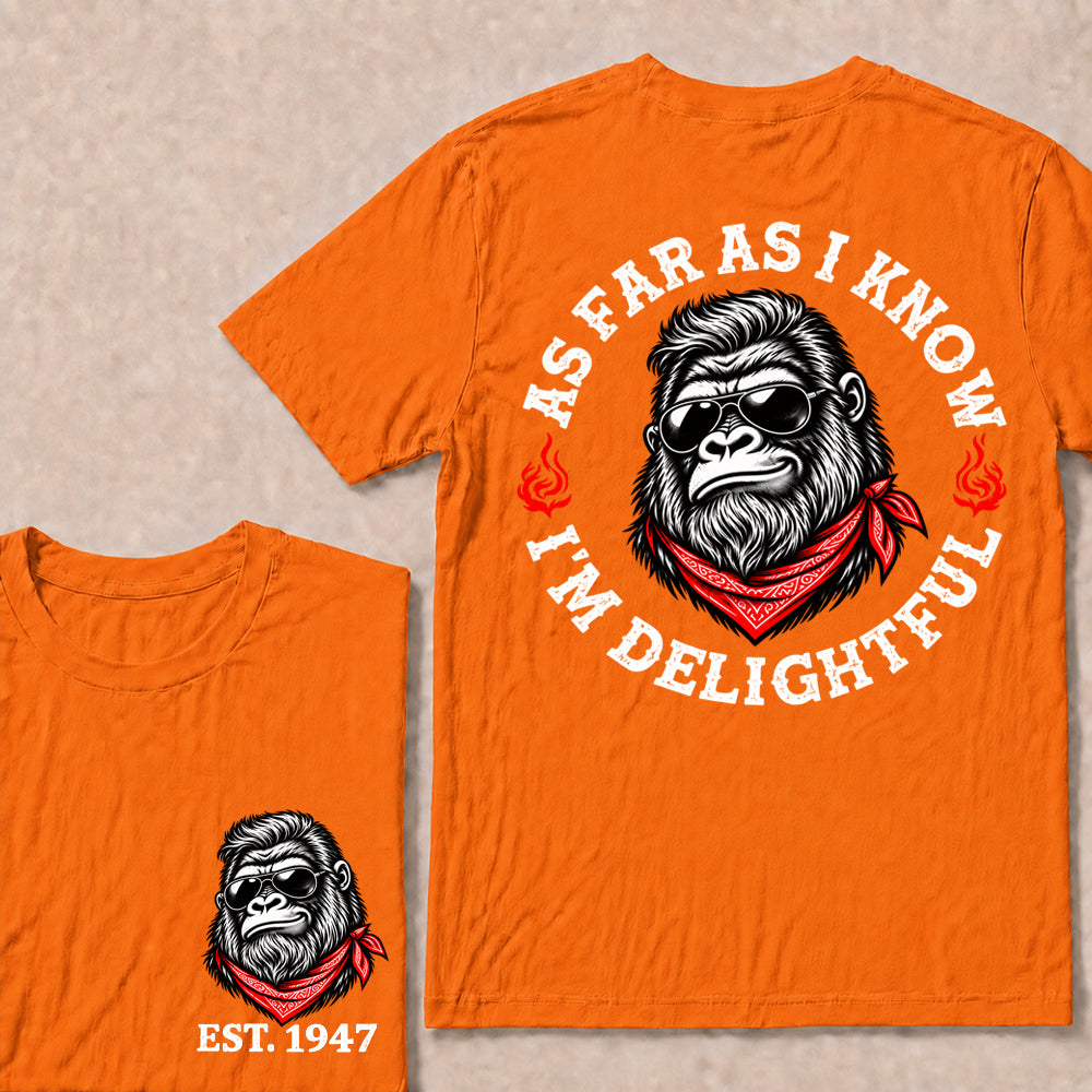As Far as I Know I’m Delightful – Custom EST. Year Sunglasses Gorilla T-Shirt