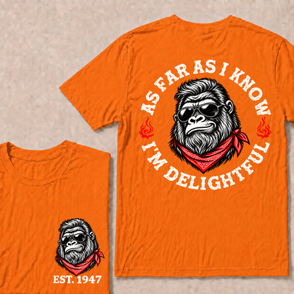 As Far as I Know I’m Delightful – Custom EST. Year Sunglasses Gorilla T-Shirt