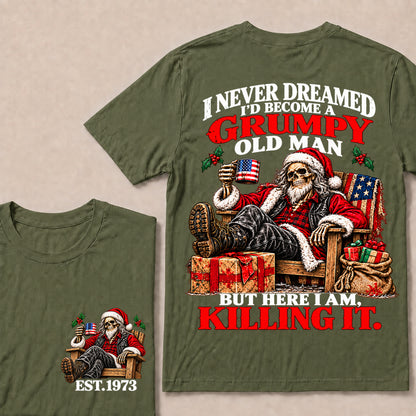I Never Dreamed I’d Become a Grumpy Old Man But Here I Am Killing It – Custom EST.Year Relaxing Santa Skull T-Shirt