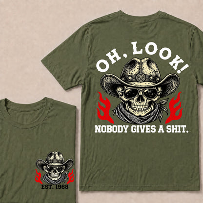 Oh Look Nobody Gives a Shit – Custom EST.Year Cowboy Skull & Flames Graphic T-Shirt
