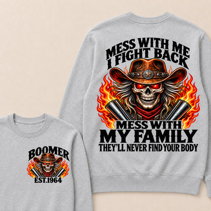 Mess With Me I Fight Back Custom Year Boomer EST.Year Cowboy Skull Sweatshirt