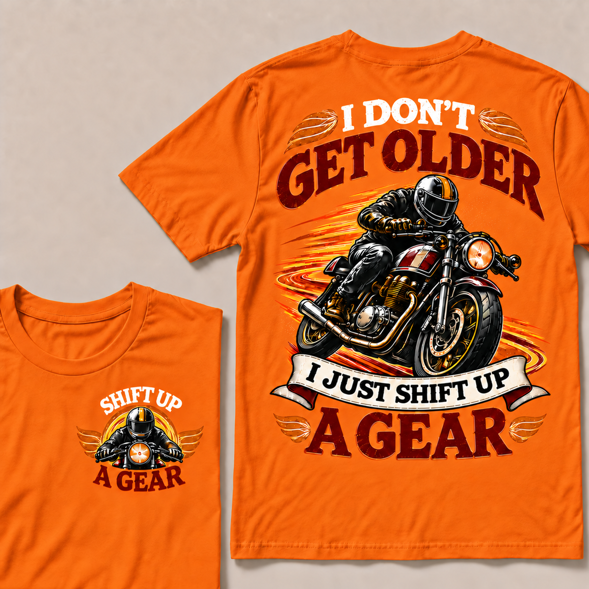 I Don’t Get Older I Just Shift Up a Gear – Vintage Motorcycle Rider T-Shirt