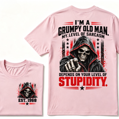 I'm A Grumpy Old Man My Level Of Sarcasm Depends On Your Level Of Stupidity EST.Year Sarcastic Attitude Graphic T‑Shirt