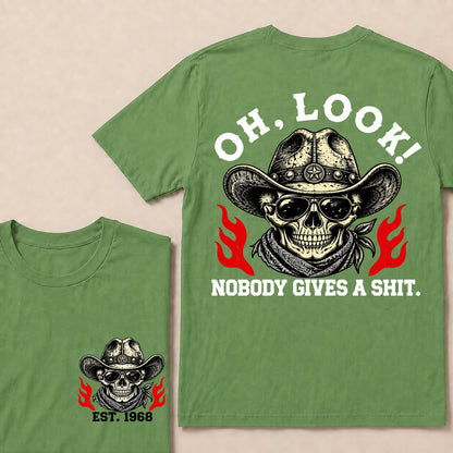 Oh Look Nobody Gives a Shit – Custom EST.Year Cowboy Skull & Flames Graphic T-Shirt