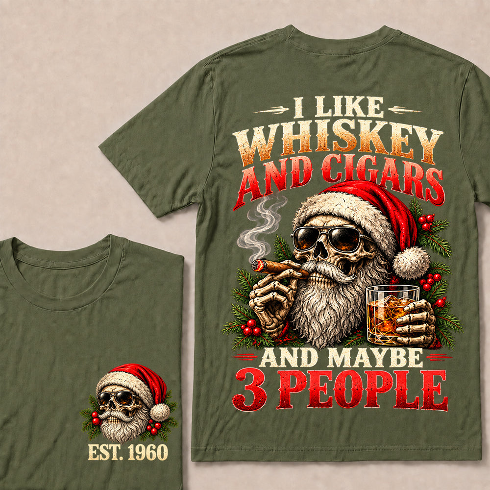 I Like Whiskey and Cigars and Maybe 3 People – Custom EST.Year Christmas Santa Skull & Holly T-Shirt