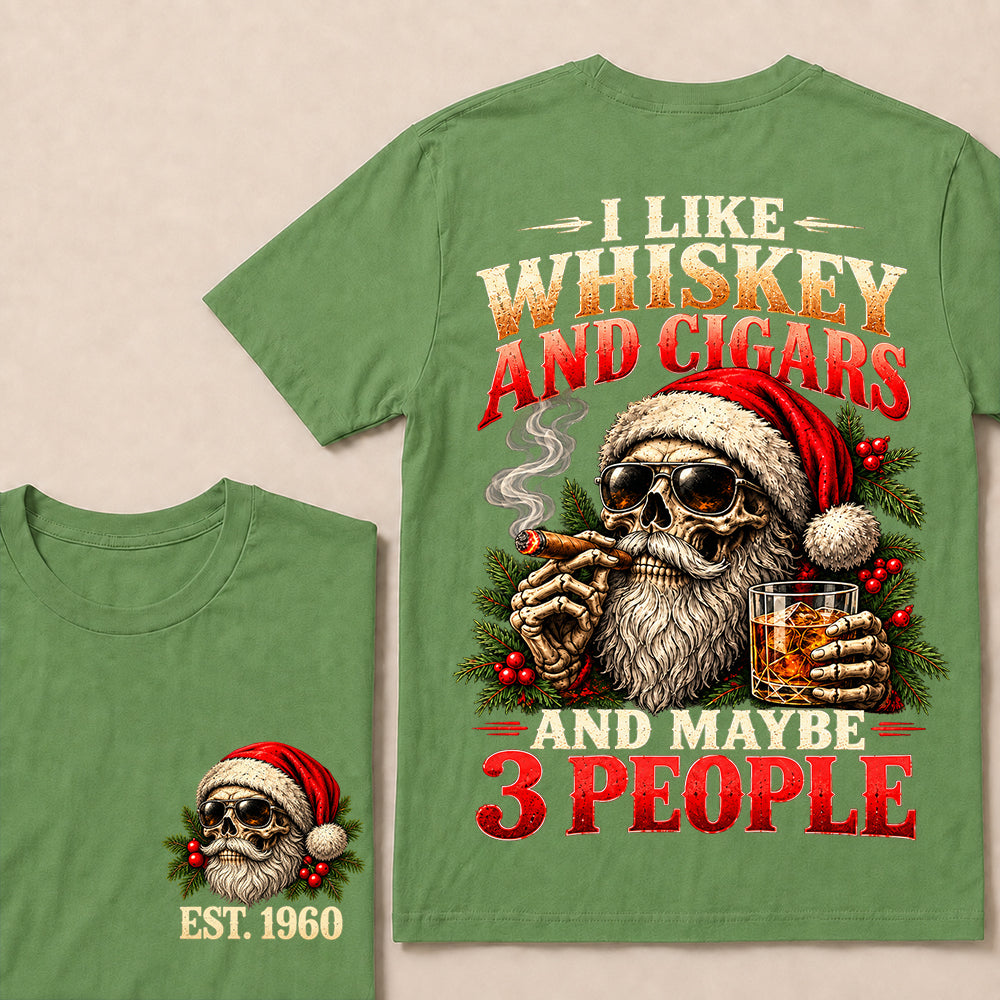 I Like Whiskey and Cigars and Maybe 3 People – Custom EST.Year Christmas Santa Skull & Holly T-Shirt