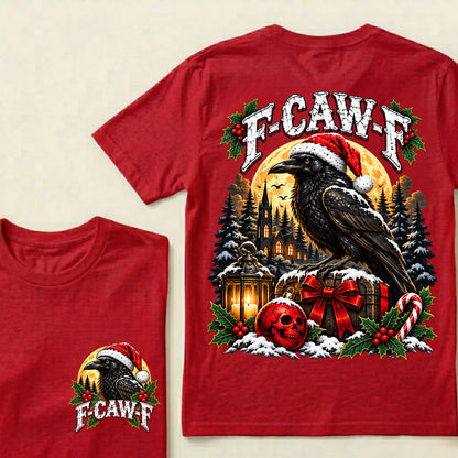 F-CAW-F Christmas Raven T-Shirt – Gothic Holiday Humor