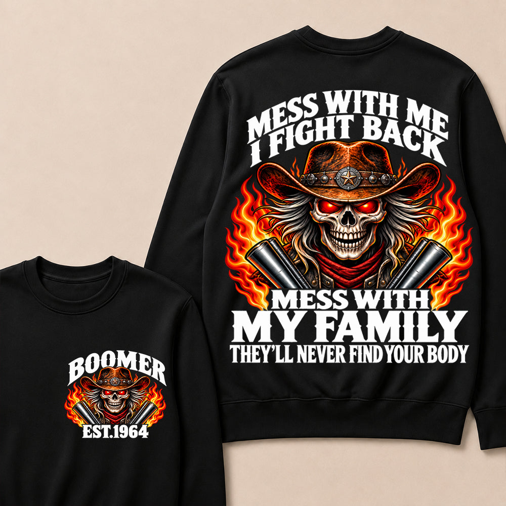 Mess With Me I Fight Back Custom Year Boomer EST.Year Cowboy Skull Sweatshirt