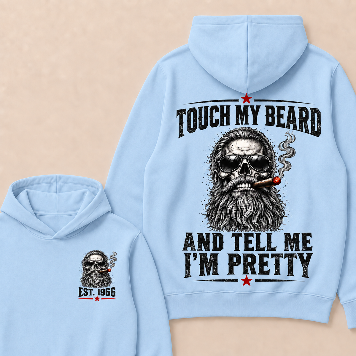Touch My Beard And Tell Me I'm Pretty T-Shirt, EST 1966 Skull Beard Sunglasses Cigar Hoodie