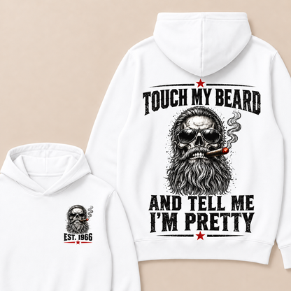 Touch My Beard And Tell Me I'm Pretty T-Shirt, EST 1966 Skull Beard Sunglasses Cigar Hoodie