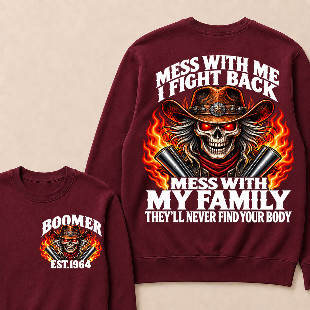 Mess With Me I Fight Back Custom Year Boomer EST.Year Cowboy Skull Sweatshirt