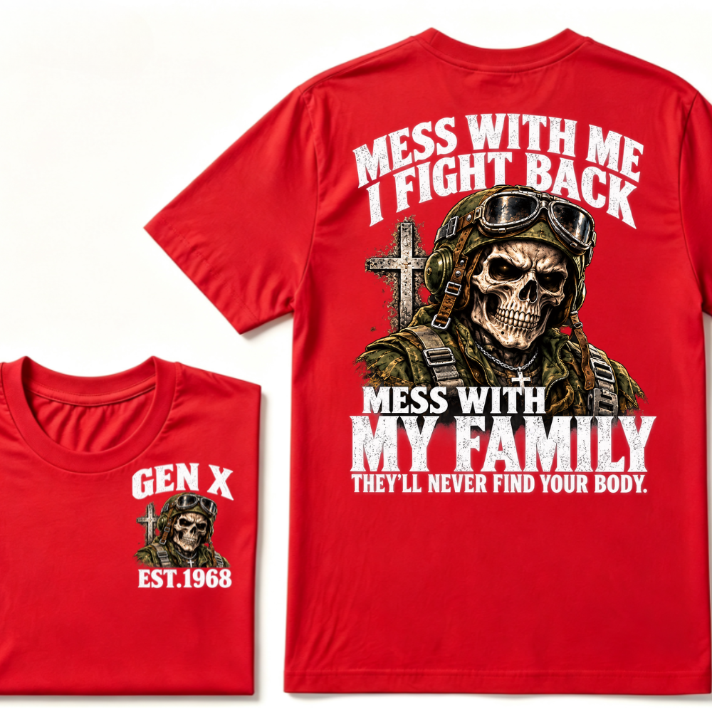 Gen X EST.Year Veteran Skull Mess With Me I Fight Back Mess With My Family Graphic T-Shirt