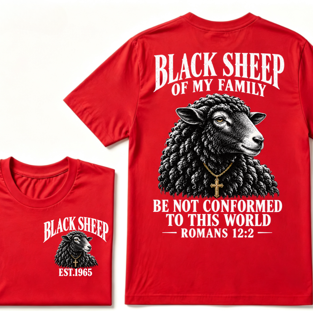 EST.Year Black Sheep Of My Family Be Not Conformed To This World Romans 12:2 Christian Graphic T-Shirt