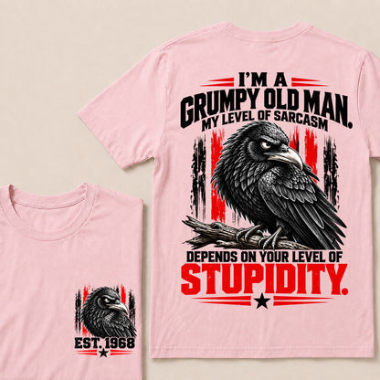 I’m a Grumpy Old Man My Level of Sarcasm Depends on Your Level of Stupidity – Custom EST.Year Raven Graphic T-Shirt