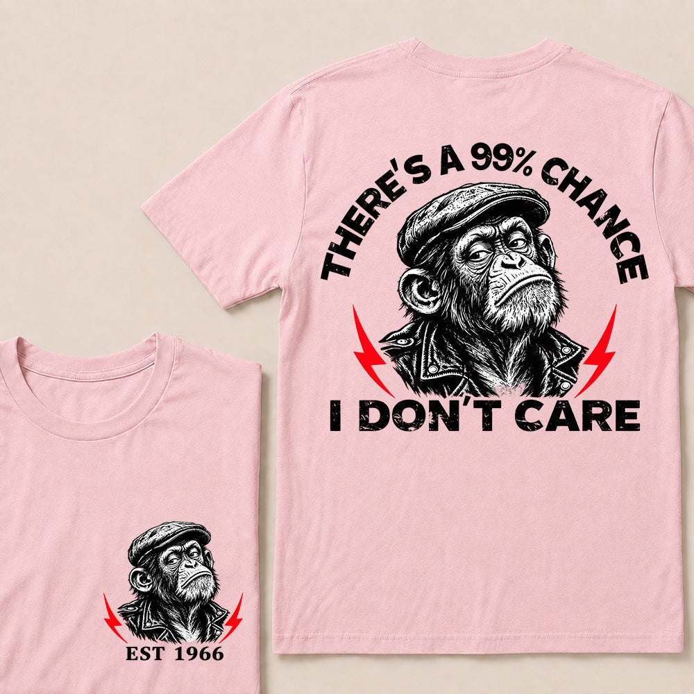 There’s a 99% Chance I Don’t Care – Custom EST. Year Grumpy Monkey T-Shirt