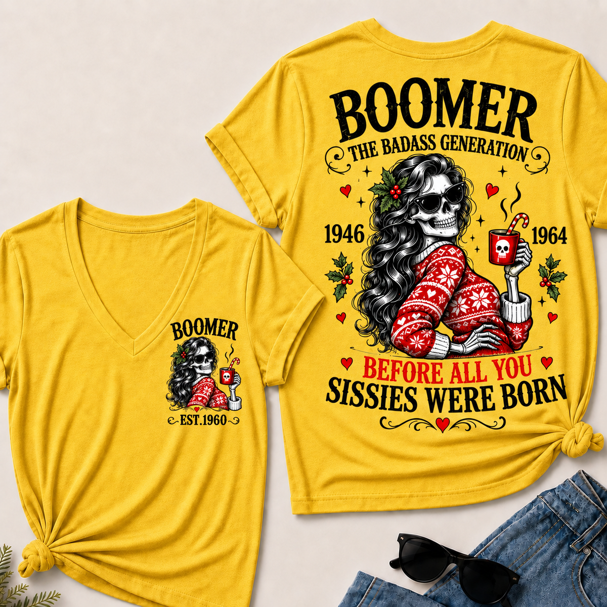 Boomer The Badass Generation Before All You Sissies Were Born – Custom EST. Year Christmas Sweater Skeleton Women’s V-Neck T-Shirt