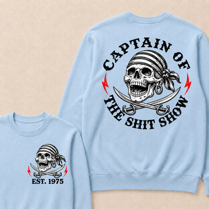 Captain of the Shit Show – Custom EST.Year Pirate Skull & Crossed Swords Graphic Sweatshirt