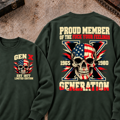 Proud Member Of The Fuck Your Feelings Generation X Patriotic Skull Custom EST.Year Front & Back Graphic Sweatshirt