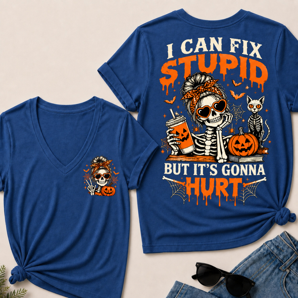 Halloween Skeleton Messy Bun I Can Fix Stupid But It's Gonna Hurt V-neck Shirt