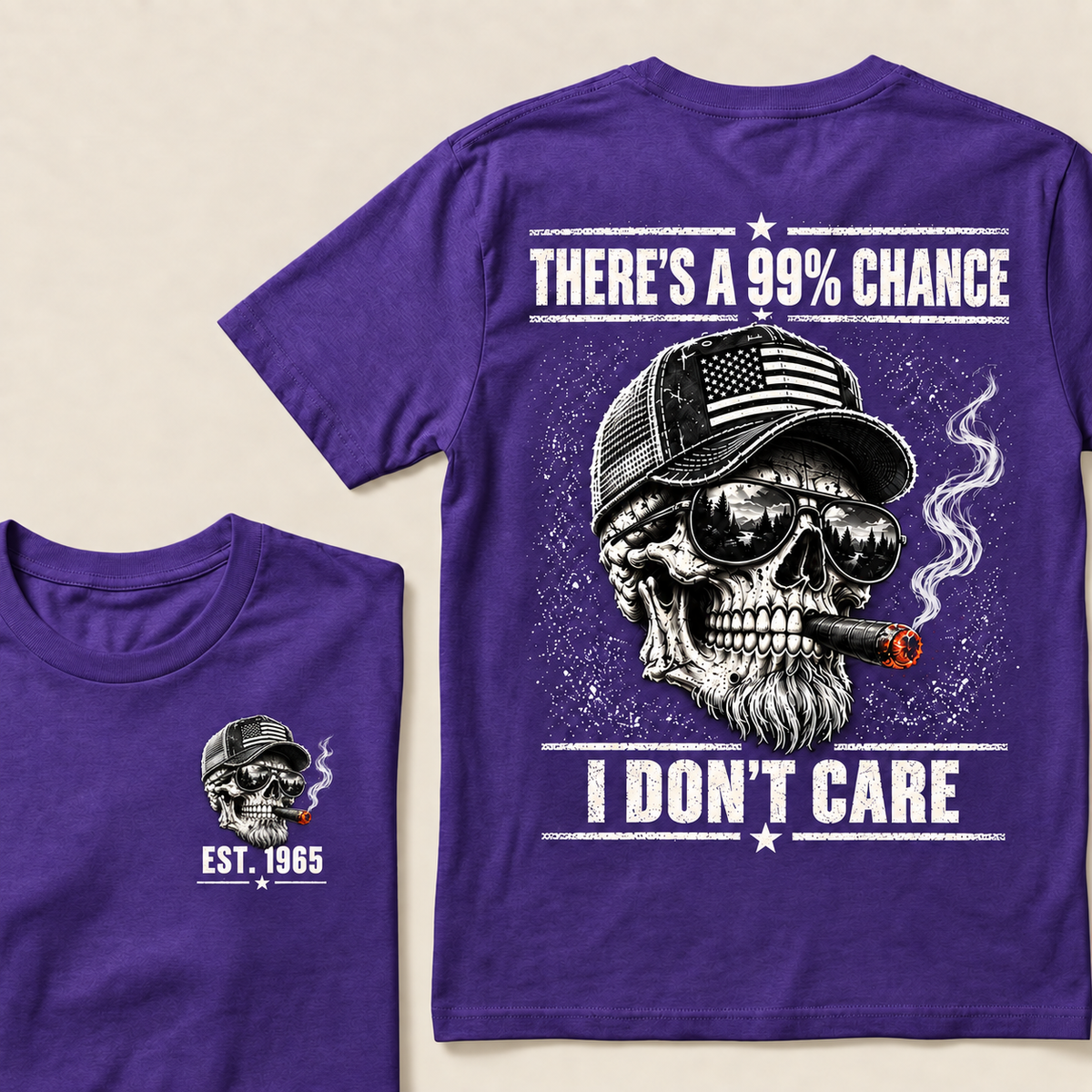 There's A 99% Chance I Don't Care T-Shirt, EST 1965 Skull American Flag Hat Tee