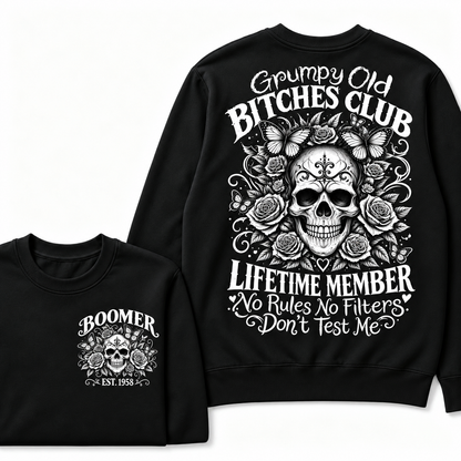 Custom Your Year Grumpy Old Bitches Club Lifetime Member Don't Try Me Sweatshirt