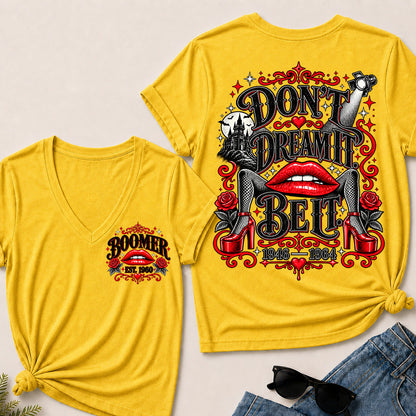 Don't Dream It, Be It – Boomer Women's V-Neck T-Shirt